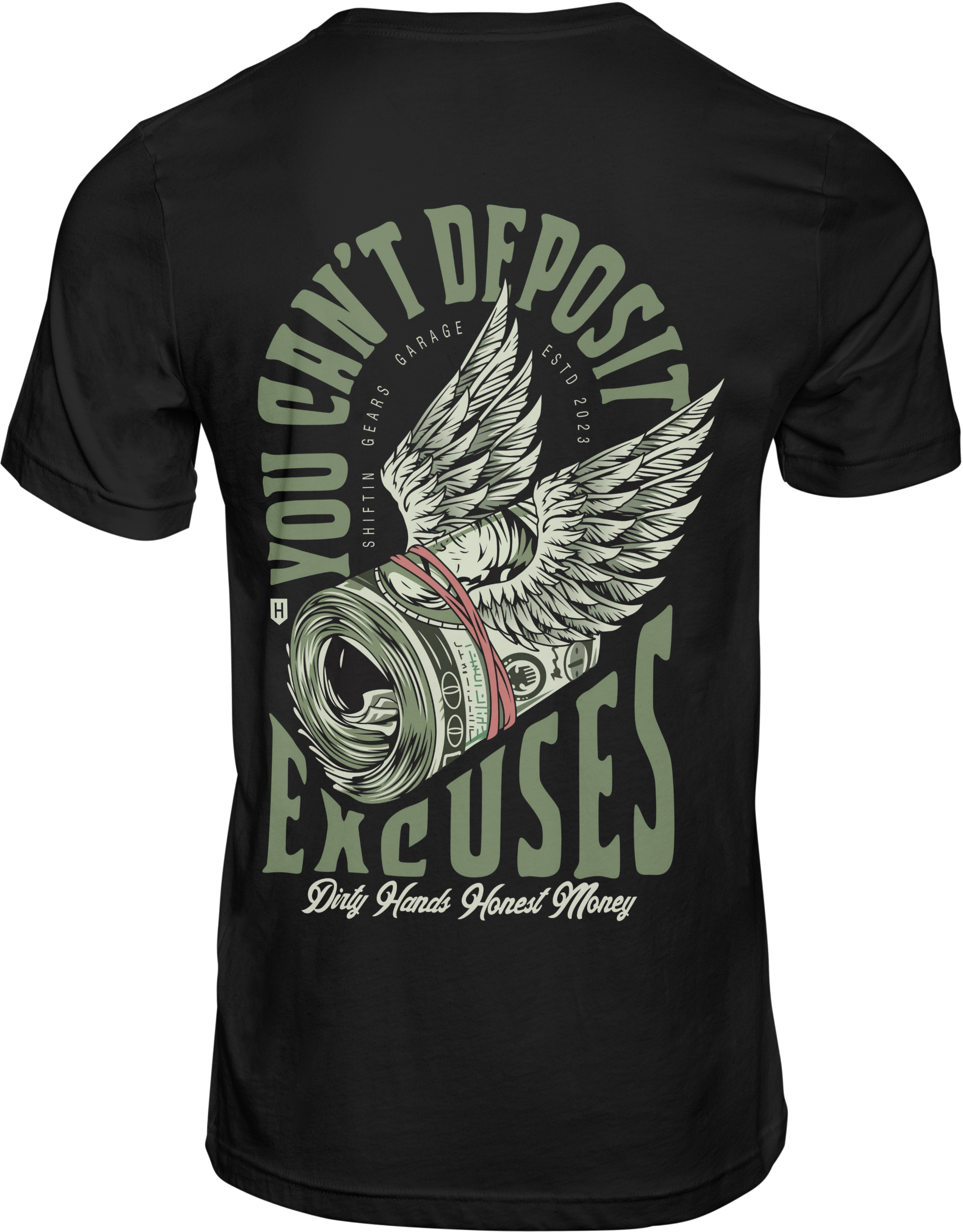 You Can't Deposit Excuses Tee