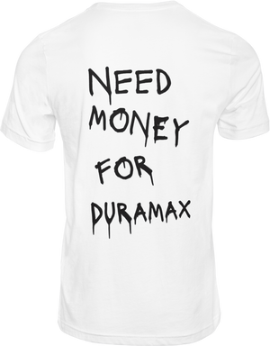 Money for Duramax Tee