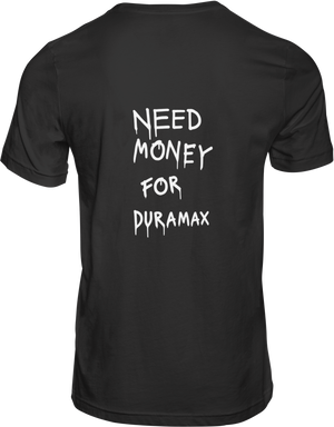 Need Money For Duramax (black)