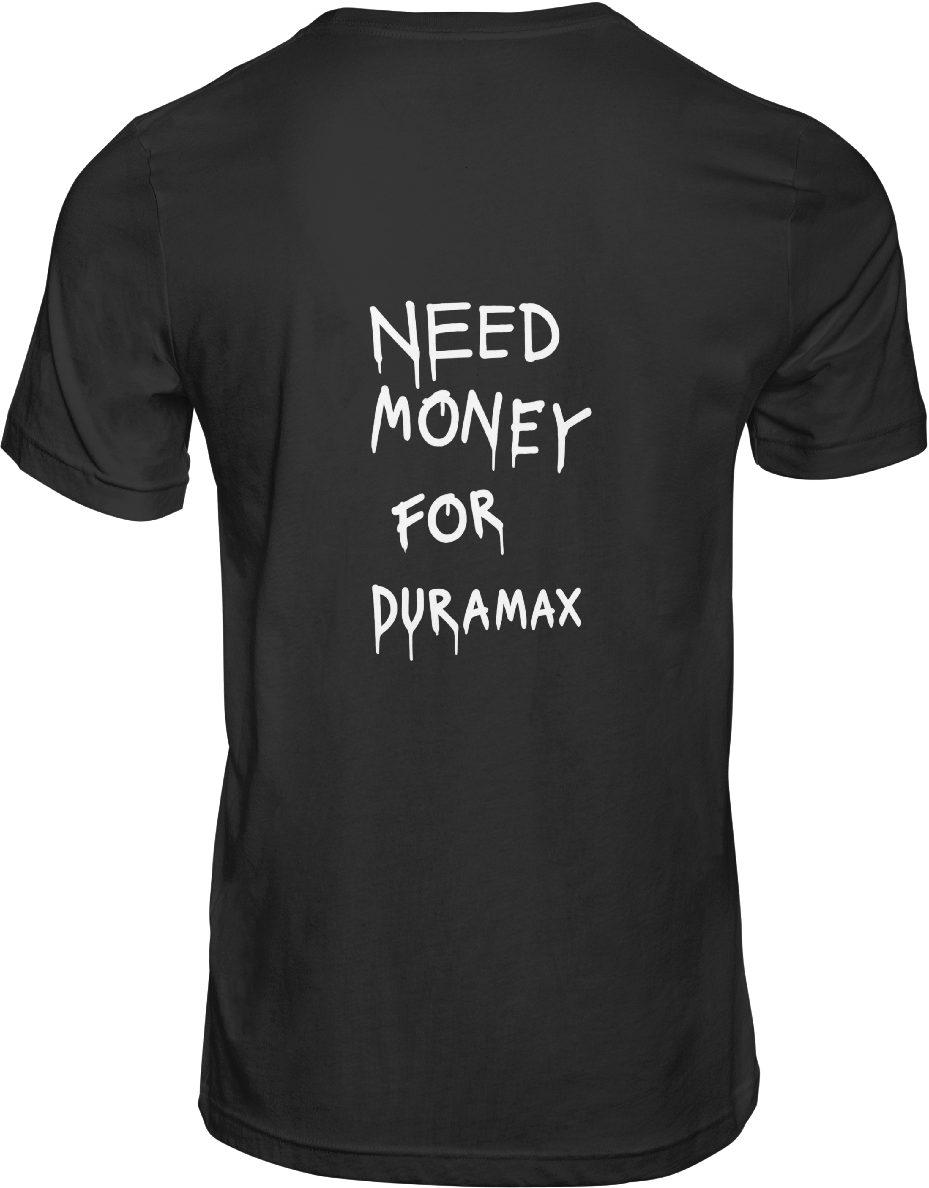 Need Money For Duramax (black)